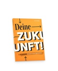 Cover: Deine Zukunft! - Zukunftsinstitut