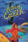 Cover: A Bit of Earth - HarperCollins