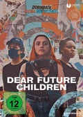 Cover: Dear Future Children - good!movies