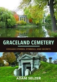 Abbildung von: Graceland Cemetery - University of Illinois Press