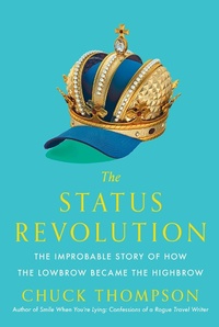 Enlarge image Cover: The Status Revolution - Simon & Schuster