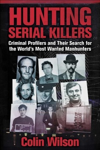 Enlarge image Cover: Hunting Serial Killers - Skyhorse Publishing