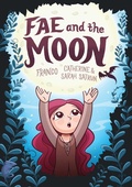 Cover: Fae and the Moon - Little Bee Books Inc.