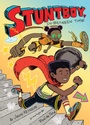 Cover: Stuntboy, In-Between Time - Atheneum/Caitlyn Dlouhy Books