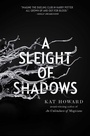 Cover: A Sleight of Shadows - Saga Press