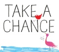 Cover: Take a Chance - Atheneum/Caitlyn Dlouhy Books