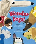 Cover: Wonder Dogs! - Atheneum Books for Young Readers