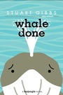 Cover: Whale Done - Simon & Schuster Books for Young Readers