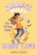 Cover: Zara's Rules for Living Your Best Life: Volume 3 - Simon & Schuster Books for Young Readers