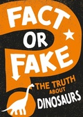 Cover: The Truth About Dinosaurs - Wayland