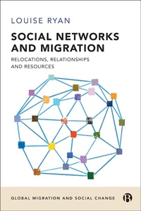 Enlarge image Cover: Social Networks and Migration - Bristol University Press