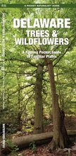 Cover: Delaware Trees & Wildflowers, 2nd Ed - Waterford Press Ltd