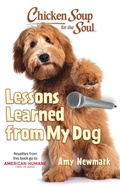 Cover: Chicken Soup for the Soul: Lessons Learned from My Dog - Simon + Schuster LLC