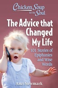 Cover: Chicken Soup for the Soul: The Advice that Changed My Life - Simon + Schuster Inc.