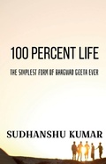 Cover: 100 Percent Life - Notion Press, Inc.