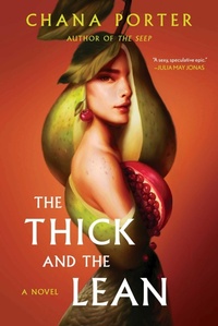Enlarge image Cover: The Thick and the Lean - S&s/Saga Press