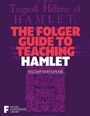 Cover: The Folger Guide to Teaching Hamlet - Simon & Schuster