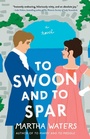 Cover: To Swoon and to Spar - Atria Books