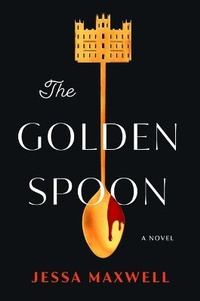 Enlarge image Cover: The Golden Spoon - Atria Books