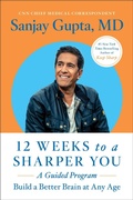 Cover: 12 Weeks to a Sharper You - Simon + Schuster LLC