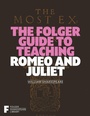 Cover: The Folger Guide to Teaching Romeo and Juliet - Simon & Schuster
