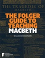 Cover: The Folger Guide to Teaching Macbeth - Simon & Schuster