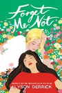 Cover: Forget Me Not - Simon & Schuster Books for Young Readers
