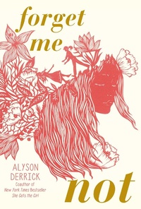 Enlarge image Cover: Forget Me Not - Simon & Schuster Books for Young Readers