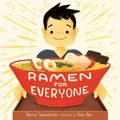 Cover: Ramen for Everyone - Atheneum Books for Young Readers