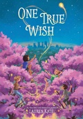 Cover: One True Wish - Atheneum Books for Young Readers