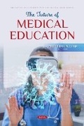 Cover: The Future of Medical Education - Nova Science Publishers Inc