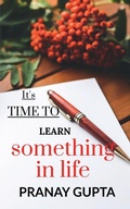 Cover: It's time to learn something in life - Notion Press