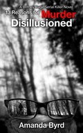 Cover: 13 Reasons for Murder Disillusioned (13 Reasons for Murder #7) - Blacksheep Press
