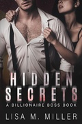 Cover: Hidden Secrets (Billionaire Boss, #3) - Lisa M. Miller