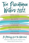 Cover: Ten Piscataqua Writers 2022 - Ten Piscataqua