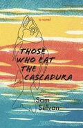 Cover: Those Who Eat the Cascadura - Mawenzi House Publishers Ltd.