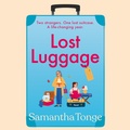 Cover: Lost Luggage - Boldwood Books Ltd