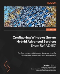 Abbildung von: Configuring Windows Server Hybrid Advanced Services Exam Ref AZ-801 - Packt Publishing