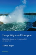 Cover: Une po&eacute;tique de l'&eacute;tranget&eacute; - Peter Lang Verlag