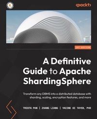 Abbildung von: A Definitive Guide to Apache ShardingSphere - Packt Publishing