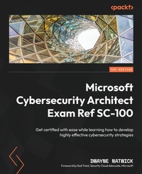 Abbildung von: Microsoft Cybersecurity Architect Exam Ref SC-100 - Packt Publishing