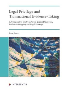 Abbildung von: Legal Privilege and Transnational Evidence-Taking - Intersentia Ltd