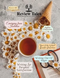 Abbildung von: Review Tales - A Book Magazine For Indie Authors - 3rd Edition (Summer 2022) - Review Tales Editing & Publishing services