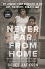 Cover: Never Far from Home - Atria Books