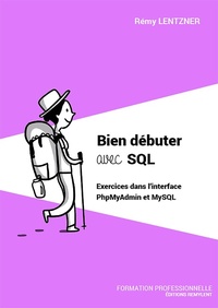 Enlarge image Cover: Bien débuter avec SQL - Remylent