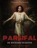 Cover: Parsifal, de Richard Wagner : l&eacute;gende, drame, partition - BoD - Books on Demand