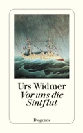 Cover: Vor uns die Sintflut - Diogenes