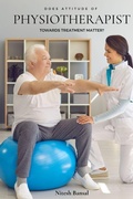 Cover: Does Attitude of Physiotherapist Towards Treatment Matter? - maatia