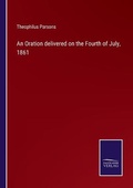 Cover: An Oration delivered on the Fourth of July, 1861 - Salzwasser-Verlag