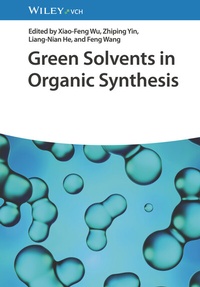 Abbildung von: Green Solvents in Organic Synthesis - Wiley-VCH